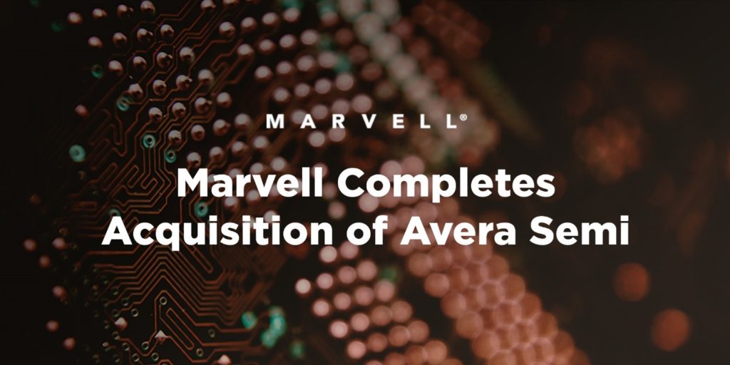 Marvell Completes Acquisition of Avera Semi
